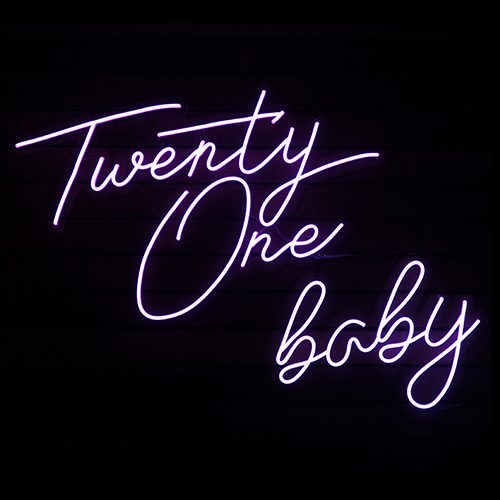 Twenty One Baby neon sign hire Brisbane